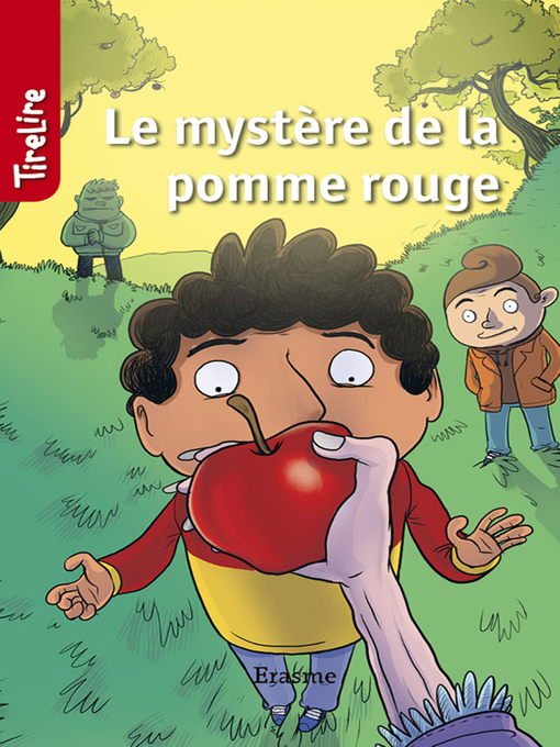 Title details for Le mystère de la pomme rouge by Emma Van Andel - Available